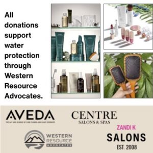 Collage of beauty products, hairbrushes, and cosmetics with text stating that donations support water protection through Western Resource Advocates and logos of Aveda, Centre Salons, and Zandi K Salons.